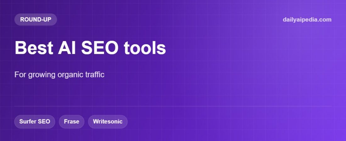 Best AI SEO Tools for Growing Organic Traffic