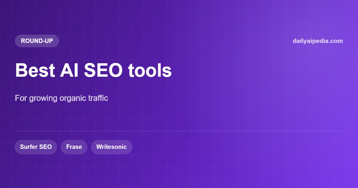 Best AI SEO Tools for Growing Organic Traffic