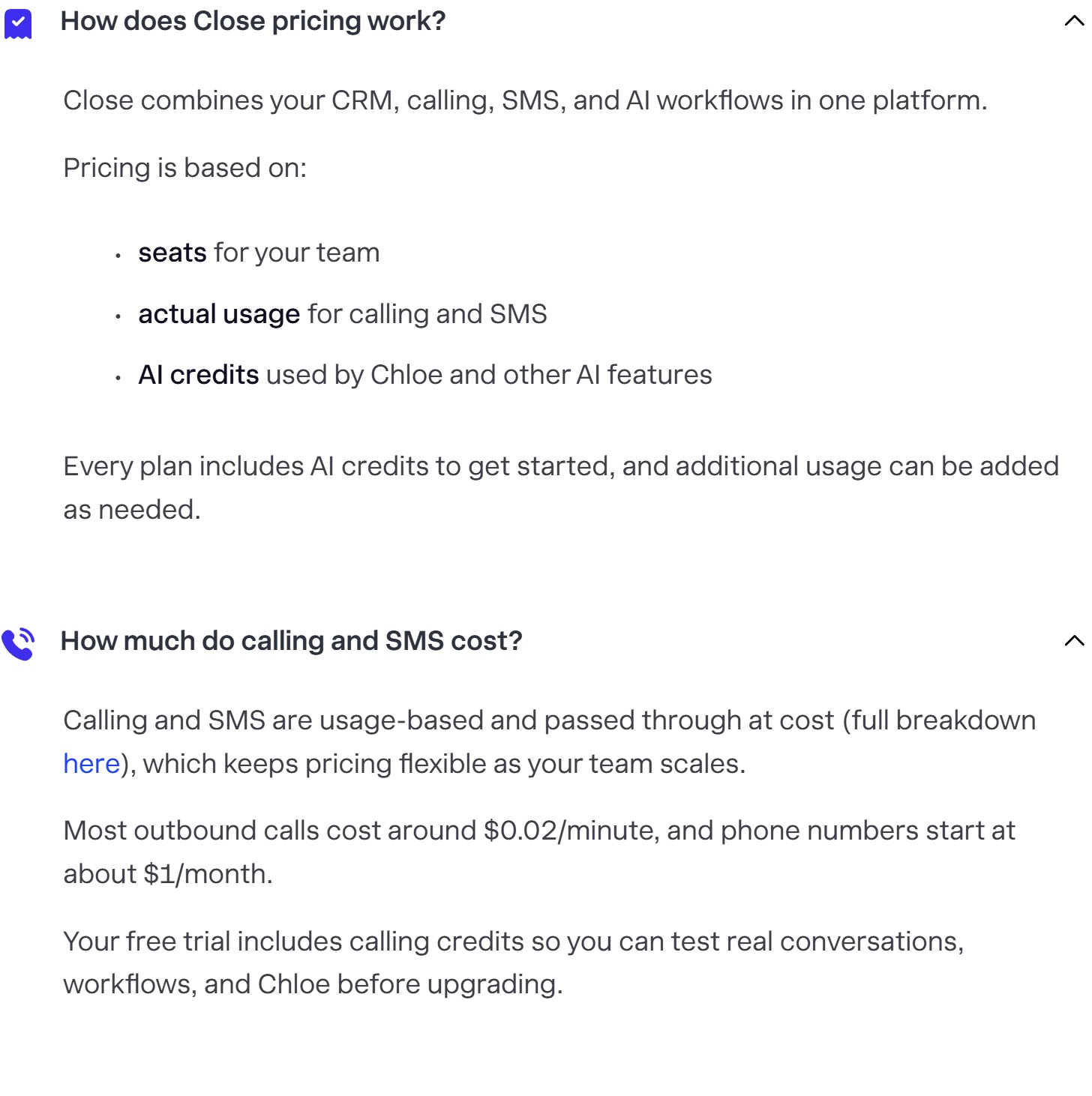 Close pricing FAQ: pricing is based on seats, actual usage for calling and SMS, and AI credits; outbound calls around $0.02 per minute and phone numbers from about $1 per month