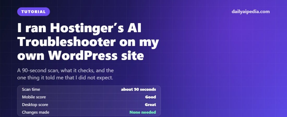 Hostinger AI Troubleshooter Tutorial: I Ran It on My Own WordPress Site