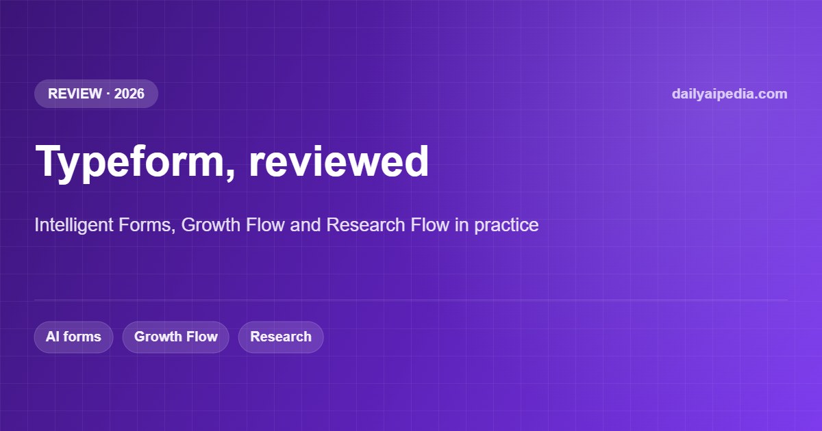 Typeform Review 2026: AI Forms, Growth Flow, Research Flow, and Automated Customer Workflows